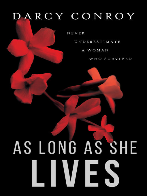 Title details for As Long As She Lives by Darcy Conroy - Available